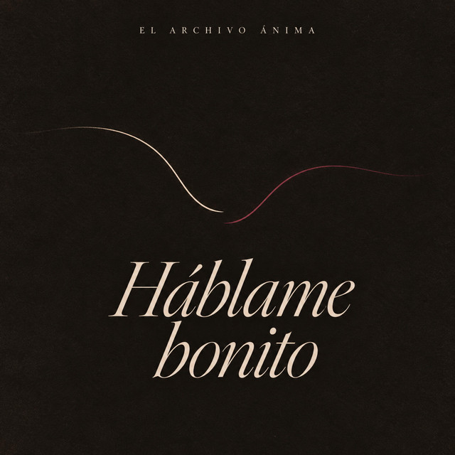 Portada de Háblame bonito, de El Archivo Ánima